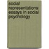 Social Representations: Essays In Social Psychology