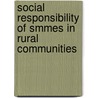 Social Responsibility Of Smmes In Rural Communities door Winifred Lineo Dzansi