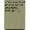 Some Events Of Boston And Its Neighbors (Volume 12) door State Street Trust Company