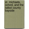 St. Michaels, Oxford, and the Talbot County Bayside door James Tigner