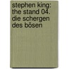Stephen King: The Stand 04. Die Schergen Des Bösen door Roberto Aguirre-Sacasa