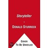 Storyteller: The Authorized Biography Of Roald Dahl by Donald Sturrock