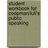 Student Workbook for Coopman/Lull's Public Speaking