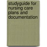 Studyguide For Nursing Care Plans And Documentation by Lynda Juall Carpenito-Moyet