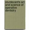Sturdevant's Art And Science Of Operative Dentistry door Theodore Roberson