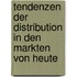 Tendenzen Der Distribution In Den Markten Von Heute