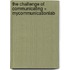 The Challenge of Communicating + Mycommunicationlab