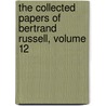 The Collected Papers of Bertrand Russell, Volume 12 door Russell Bertrand Russell