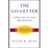 The Go-Getter: A Story That Tells You How To Be One