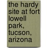 The Hardy Site At Fort Lowell Park, Tucson, Arizona door Linda M. Gregonis