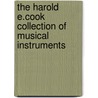 The Harold E.Cook Collection Of Musical Instruments by Bucknell University