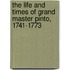 The Life And Times Of Grand Master Pinto, 1741-1773