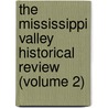 The Mississippi Valley Historical Review (Volume 2) door Mississippi Valley Association