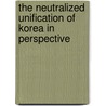 The Neutralized Unification Of Korea In Perspective door In K. Hwang