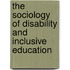 The Sociology Of Disability And Inclusive Education
