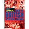 The Talksport 100 Greatest British Sporting Legends door Talksport