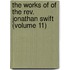 The Works Of Of The Rev. Jonathan Swift (Volume 11)