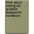 Think About Editing:Esl Guidefor Wadsworth Handbook