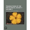 Transactions Of The Philological Society (Volume 5) by Philological Society