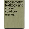 Trigonometry, Textbook and Student Solutions Manual door Cynthia Y. Young