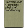 Umweltfreunde 4. Schuljahr. Arbeitsheft Brandenburg door Gerhild Schenk