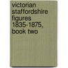 Victorian Staffordshire Figures 1835-1875, Book Two door N. Harding