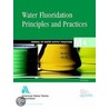 Water Fluoridation Principles And Practices 5e (M4) by Bill Lauer