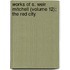 Works Of S. Weir Mitchell (Volume 12); The Red City