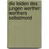 Die Leiden Des Jungen Werther: Werthers Selbstmord