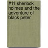 #11 Sherlock Holmes And The Adventure Of Black Peter door Sir Arthur Conan Doyle
