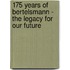 175 Years of Bertelsmann - The Legacy for Our Future