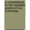 A Concordance To The Complete Poems Of E.E. Cummings by Katharine Winters McBride