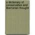 A Dictionary Of Conservative And Libertarian Thought