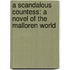 A Scandalous Countess: A Novel Of The Malloren World