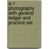 A-1 Photography With General Ledger And Practice Set by Charles T. Horngren