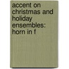 Accent On Christmas And Holiday Ensembles: Horn In F door Mark Williams