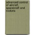 Advanced Control Of Aircraft, Spacecraft And Rockets