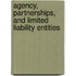 Agency, Partnerships, And Limited Liability Entities