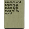 Almanac And Household Guide 1951 - News Of The World door Anon