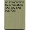 An Introduction To Information Security And Iso27001 door Steve G. Watkins
