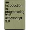 An Introduction To Programming With Actionscript 3.0 door Richard Cornez