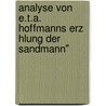 Analyse Von E.T.A. Hoffmanns Erz Hlung Der Sandmann" door Angelika Zahn