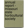 Annual Report - Missouri State Horticultural Society door Unknown Author