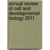 Annual Review Of Cell And Developmental Biology 2011 door Individuals