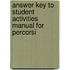 Answer Key To Student Activities Manual For Percorsi