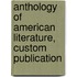 Anthology Of American Literature, Custom Publication