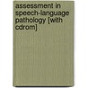 Assessment In Speech-language Pathology [with Cdrom] door Mcafee