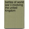 Battles Of World War Ii Involving The United Kingdom door Source Wikipedia