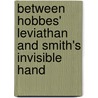 Between Hobbes' Leviathan And Smith's Invisible Hand by Vincent Buskens