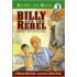 Billy And The Rebel: Based On A True Civil War Story